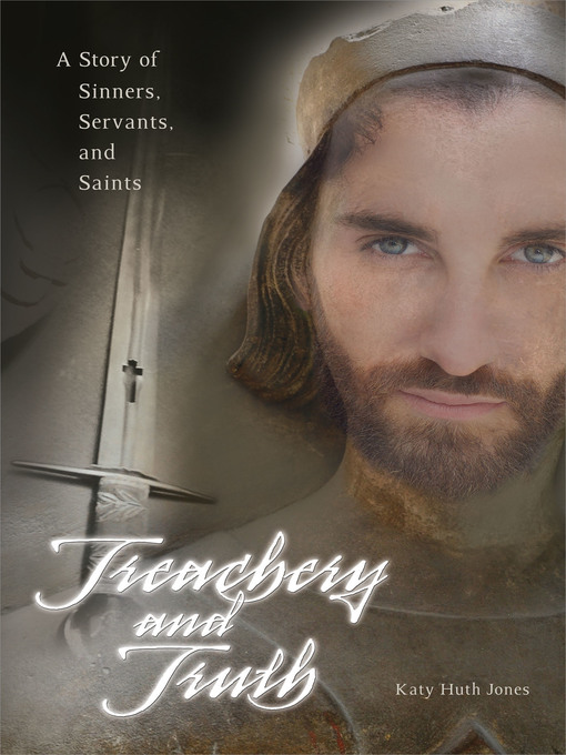 Title details for Treachery and Truth by Katy  Huth Jones - Available